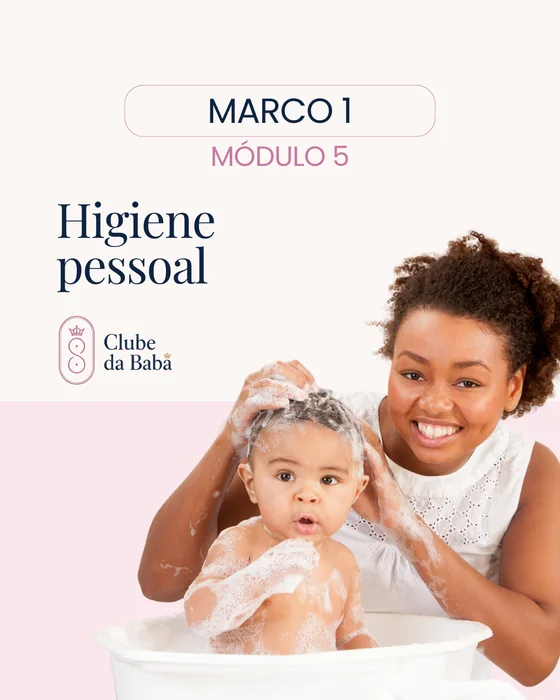 Marco 1 — Módulo 5: Higiene pessoal
