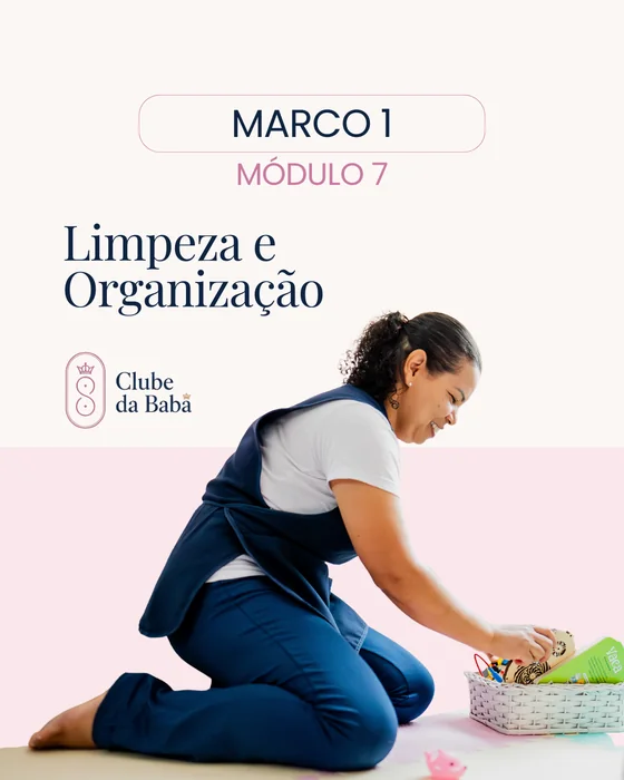 Marco 1 — Módulo 7: Limpeza e Organização